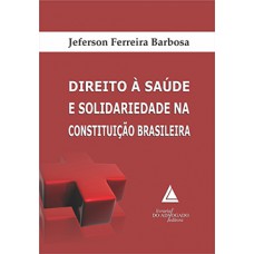Direito à saúde e solidariedade na Constituição brasileira