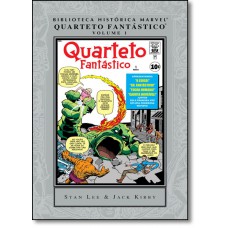 Biblioteca Historica Marvel: Quarteto Fantastico - Volume 1