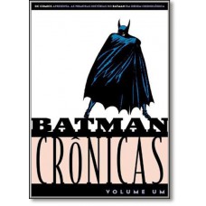 Batman: Cronicas - Volume 1