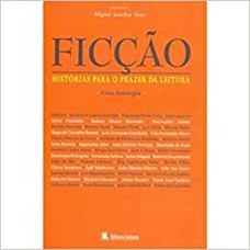 FICCAO - HISTORIAS PARA O PRAZER DA LEITURA - UMA ANTOLOGIA
