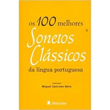 100 Melhores Sonetos Classicos Da Lingua Portuguesa, Os