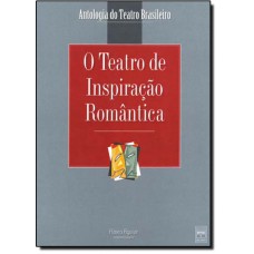 Teatro De Inspiracao Romantica, O