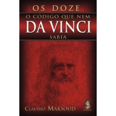 Os doze - O código que nem Da Vinci sabia