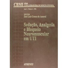 Sedação, analgesia e bloqueio neuromuscular em UTI
