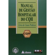 Manual de gestão hospitalar do CQH - Livro de casos práticos