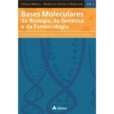 Bases moleculares da biologia, da genética e da farmacologia