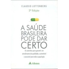 A saúde brasileira pode dar certo