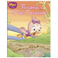 Mini - Animais:Florisberta, a Pata Desastrada