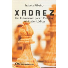 Xadrez - Um Instrumento Para O Professor-Atividades Ludicas
