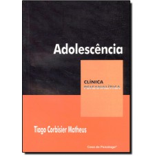 Adolescencia (Colecao Clinica Psicanalitica)