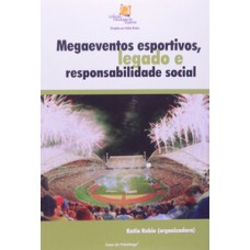 Megaeventos esportivos, legado e responsabilidade social