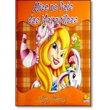 Contos Classicos (Edicao Luxo 25X25): Alice No Pais...