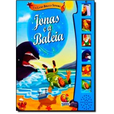 Jonas e a Baleia - Coleção Um Livro Bíblico Sonoro