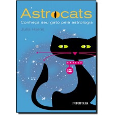 Astrocats: Conheça seu Gato Pela Astrologia