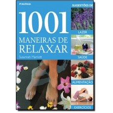 1001 Maneiras De Relaxar