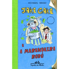 Jake Cake e a merendeira robô