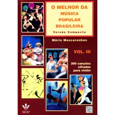 O melhor da Música Popular Brasileira - Versão compacta - Vol. 3