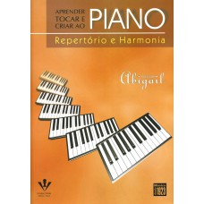 Aprender tocar e criar ao Piano - Repertório e harmonia