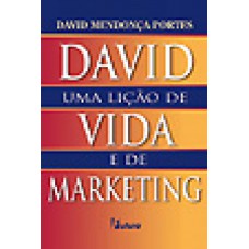 David, uma lição de vida e de marketing