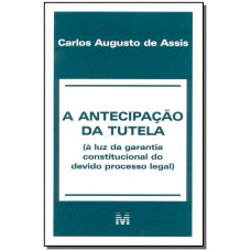 A antecipação da tutela - 1 ed./2001