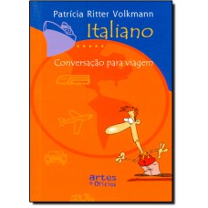 Italiano- Conversacao Para Viagem