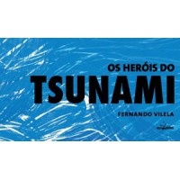 Os heróis do tsunami