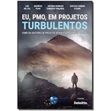 Eu, PMO, em projetos turbulentos