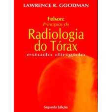 Felson - Princípios de radiologia do tórax