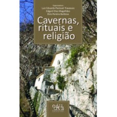 Cavernas, rituais e religião