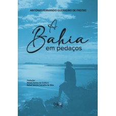 A Bahia em pedaços