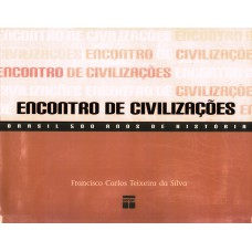 Encontro de civilizações - Brasil 500 anos
