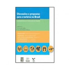 Discussoes E Propostas Para O Turismo No Brasil