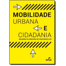 Mobilidade Urbana E Cidadania