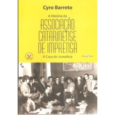 A história da associação catarinense de imprensa