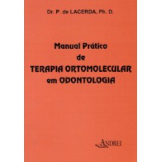 Manual prático de terapia ortomolecular em odontologia