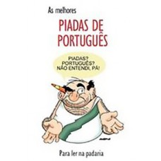 As melhores piadas de português. para ler na padaria