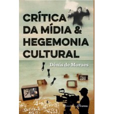 Crítica da mídia e hegemonia cultural