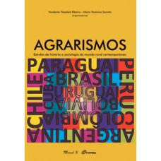 Agrarismos: estudos de história e sociologia do mundo rural contemporâneo