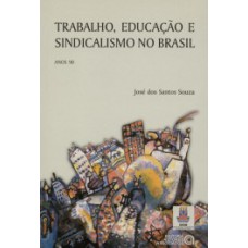 Trabalho, educação e sindicalismo no Brasil