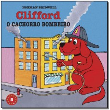 Clifford 5 O Cachorro Bombeiro