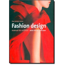 Fashion Design: Manual Do Estilista