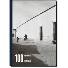 100 Fotografias De Juan Rulfo