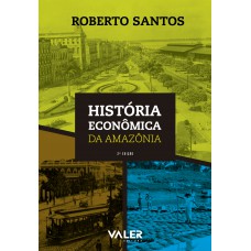 História econômica da Amazônia