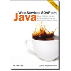 Web Services Soap Em Java - 2? Edicao