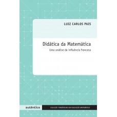 Didática da matemática: Uma análise da influência francesa