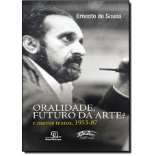 Oralidade, Futuro Da Arte?