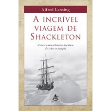 A incrível viagem de Shackleton