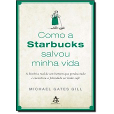 Como A Starbucks Salvou A Minha Vida