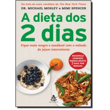 Dieta Dos 2 Dias, A: The Fastdiet