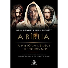 Bíblia, A: A história de Deus e de todos nós